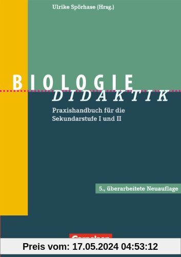 Fachdidaktik: Biologie-Didaktik: Praxishandbuch für die Sekundarstufe I und II